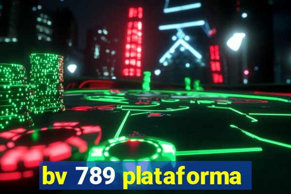 bv 789 plataforma